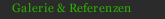 Galerie & Referenzen